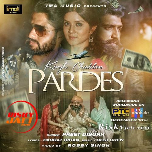 Kinjh Chaddan Pardes Preet Disorh mp3 song ringtone, Kinjh Chaddan Pardes Preet Disorh Ringtone Download - RiskyJatt.Com