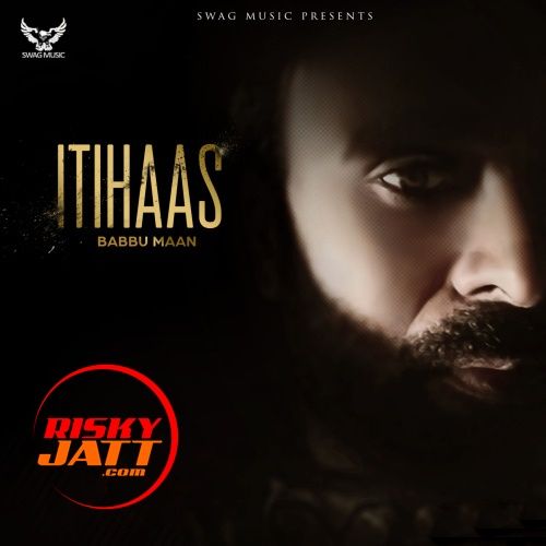 Boli Babbu Maan mp3 song ringtone, Itihaas Babbu Maan Ringtone Download - RiskyJatt.Com