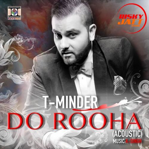 Do Rooha (Acoustic) T-Minder mp3 song ringtone, Do Rooha (Acoustic) T-Minder Ringtone Download - RiskyJatt.Com