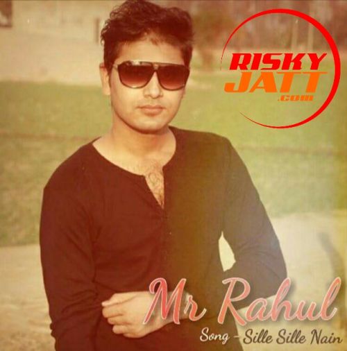 Sille Sille Nain Mr Rahul mp3 song ringtone, Sille Sille Nain Mr Rahul Ringtone Download - RiskyJatt.Com