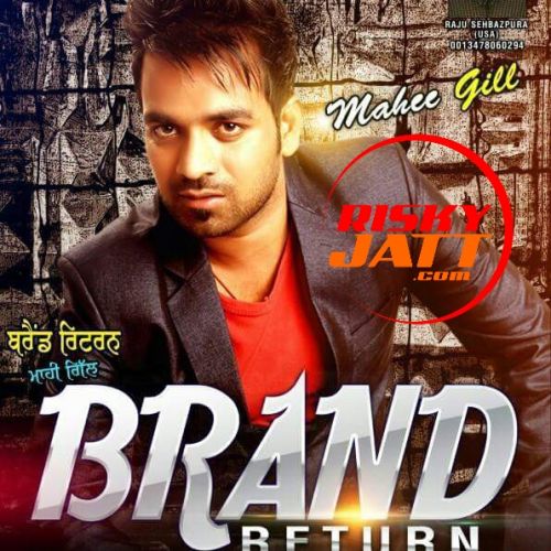 Brand Return Mahee Gill mp3 song ringtone, Brand Return Mahee Gill Ringtone Download - RiskyJatt.Com