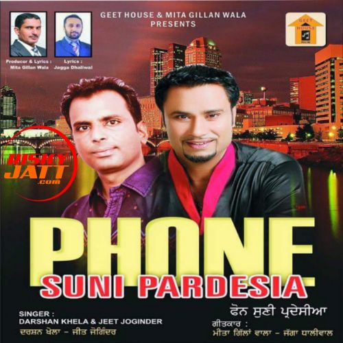 Darshan Khela and Jeet Joginder new songs on riskyjatt. Download Darshan Khela and Jeet Joginder albums and top 20 songs