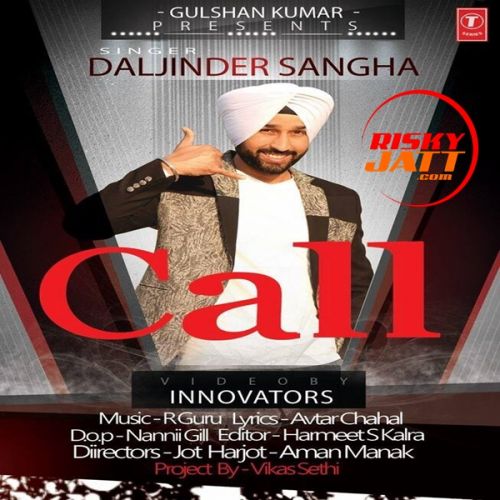 Call Daljinder Sangha mp3 song ringtone, Call Daljinder Sangha Ringtone Download - RiskyJatt.Com