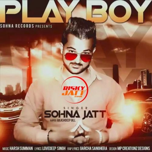 Play Boy Sohna Jatt mp3 song ringtone, Play Boy Sohna Jatt Ringtone Download - RiskyJatt.Com