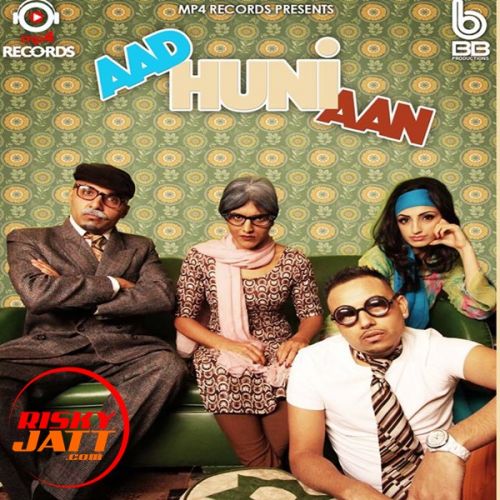 Aad Huni Aan Bee 2 mp3 song ringtone, Aad Huni Aan Bee 2 Ringtone Download - RiskyJatt.Com