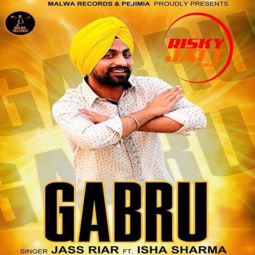 Gabru Jass Riar, Isha Sharma mp3 song ringtone, Gabru Jass Riar, Isha Sharma Ringtone Download - RiskyJatt.Com