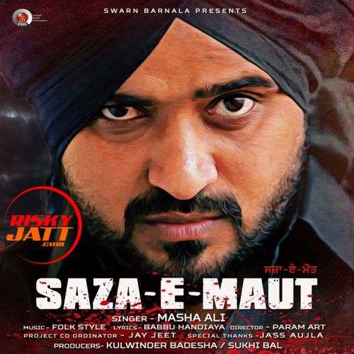 Saza E Maut Masha Ali mp3 song ringtone, Saza E Maut Masha Ali Ringtone Download - RiskyJatt.Com