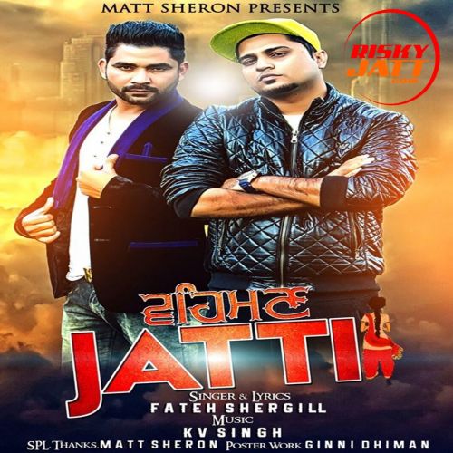 Vehman Jatti Fateh Shergill mp3 song ringtone, Vehman Jatti Fateh Shergill Ringtone Download - RiskyJatt.Com