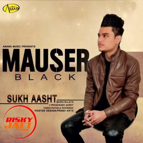 Mauser Black Sukh Aasht mp3 song ringtone, Mauser Black Sukh Aasht Ringtone Download - RiskyJatt.Com