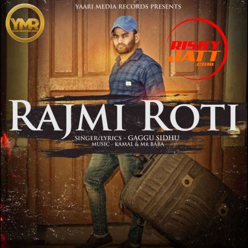 Rajmi Roti Gaggu Sidhu mp3 song ringtone, Rajmi Roti Gaggu Sidhu Ringtone Download - RiskyJatt.Com