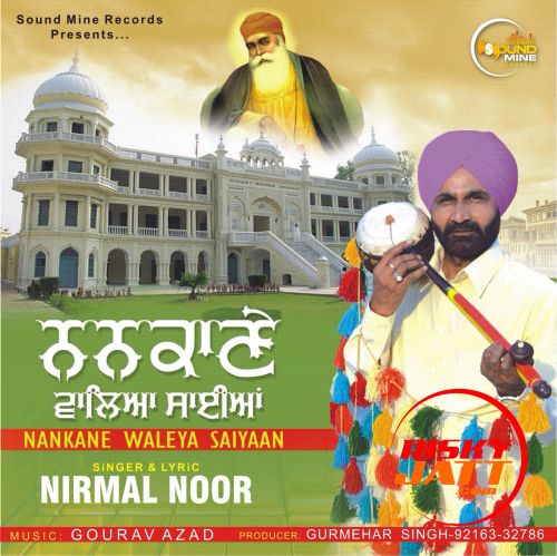 Nankane Waleya Saiyaan Nirmal Noor mp3 song ringtone, Nankane Waleya Saiyaan Nirmal Noor Ringtone Download - RiskyJatt.Com