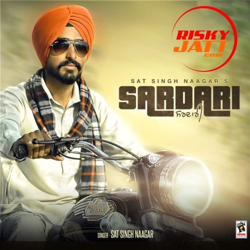 Sardari Sat Singh Naagar mp3 song ringtone, Sardari Sat Singh Naagar Ringtone Download - RiskyJatt.Com