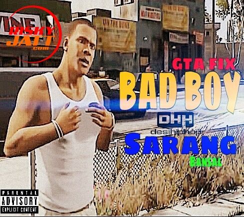 Bad Boy Sarang Bansal mp3 song ringtone, Bad Boy Sarang Bansal Ringtone Download - RiskyJatt.Com