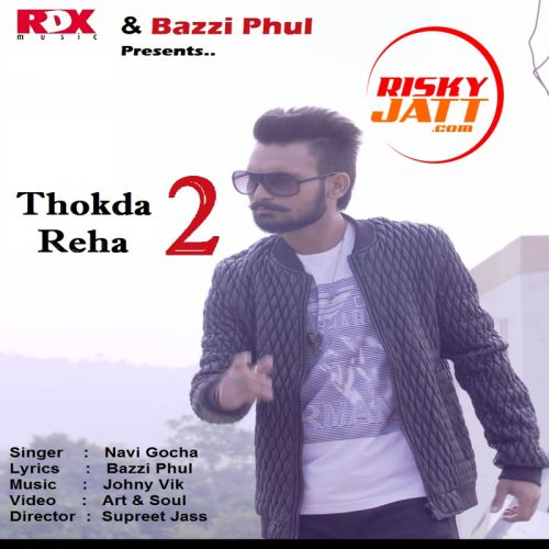 Thokda Reha 2 Navi Gocha mp3 song ringtone, Thokda Reha 2 Navi Gocha Ringtone Download - RiskyJatt.Com