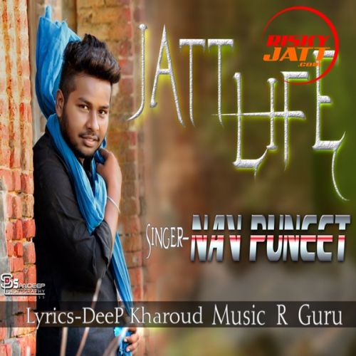 Jatt Life Nav Puneet mp3 song ringtone, Jatt Life Nav Puneet Ringtone Download - RiskyJatt.Com