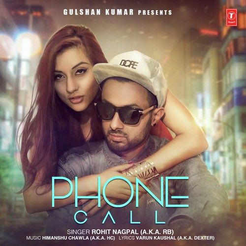 Phone Call Rohit Nagpal mp3 song ringtone, Phone Call Rohit Nagpal Ringtone Download - RiskyJatt.Com