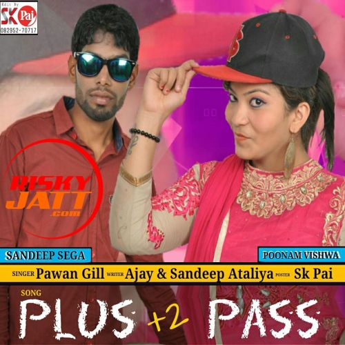 Plus 2 Pass Pawan Gill mp3 song ringtone, Plus 2 Pass Pawan Gill Ringtone Download - RiskyJatt.Com