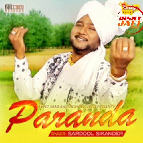 Paranda Sardool Sikander mp3 song ringtone, Paranda Sardool Sikander Ringtone Download - RiskyJatt.Com