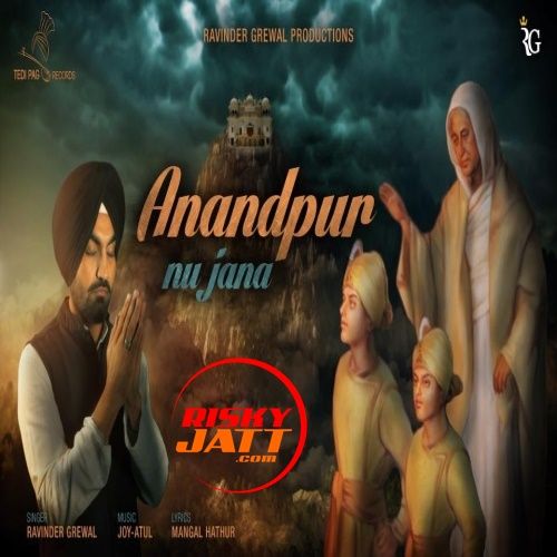 Anandpur Nu Jana Ravinder Grewal mp3 song ringtone, Anandpur Nu Jana Ravinder Grewal Ringtone Download - RiskyJatt.Com