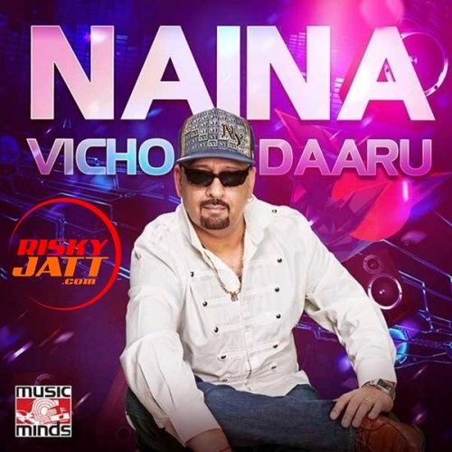 Naina Vicho Daaru Atma Ahir mp3 song ringtone, Naina Vicho Daaru Atma Ahir Ringtone Download - RiskyJatt.Com