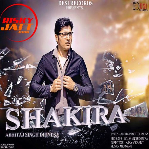 Shakira Abhitaj Singh Dhindsa mp3 song ringtone, Shakira Abhitaj Singh Dhindsa Ringtone Download - RiskyJatt.Com