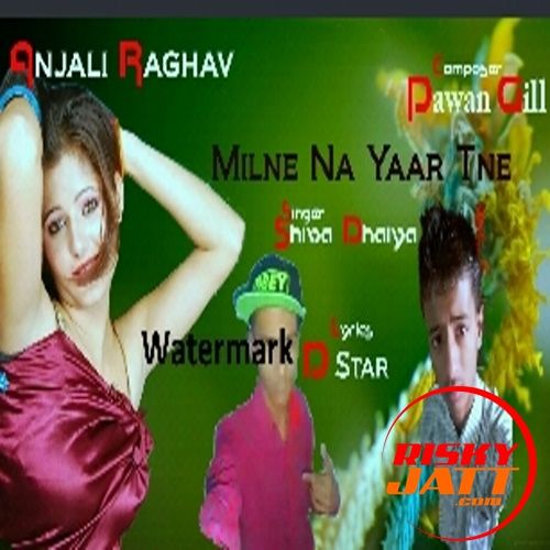 Yaar Tneh By Shiva Dahiya SD, Pawan Gill mp3 song ringtone, Yaar Tneh By Shiva Dahiya SD, Pawan Gill Ringtone Download - RiskyJatt.Com