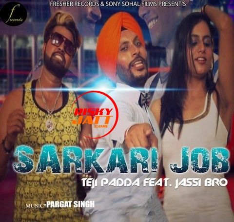 Sarkari Job Teji Padda, Jassi Bro mp3 song ringtone, Sarkari Job Teji Padda, Jassi Bro Ringtone Download - RiskyJatt.Com