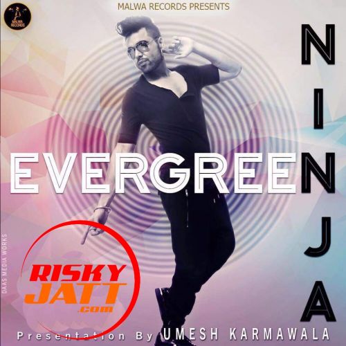 Evegreen Ninja mp3 song ringtone, Evegreen Ninja Ringtone Download - RiskyJatt.Com