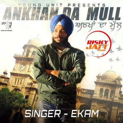 Ankhan Da Mull Ekam mp3 song ringtone, Ankhan Da Mull Ekam Ringtone Download - RiskyJatt.Com