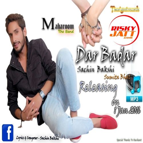 Dar Badar Sachin Bakshi, Sumita Bat mp3 song ringtone, Dar Badar Sachin Bakshi, Sumita Bat Ringtone Download - RiskyJatt.Com