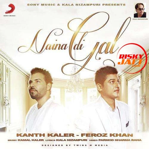 Feroz Khan and Kanth Kaler New Songs and Top 20 Albums