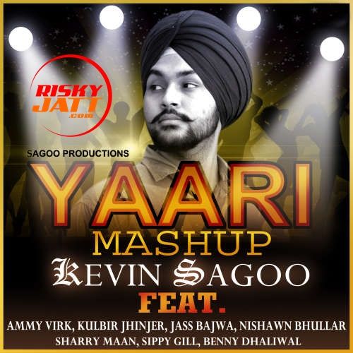 Yaari Mashup Kevin Sagoo mp3 song ringtone, Yaari Mashup Kevin Sagoo Ringtone Download - RiskyJatt.Com