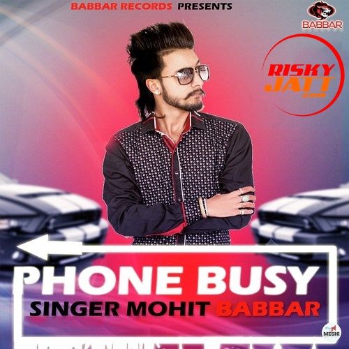 Phone Busy Mohit Babbar mp3 song ringtone, Phone Busy Mohit Babbar Ringtone Download - RiskyJatt.Com