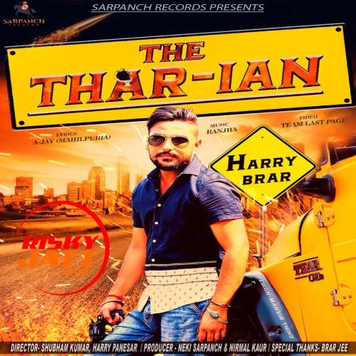 The Thar-Ian Harry Brar mp3 song ringtone, The Thar-Ian Harry Brar Ringtone Download - RiskyJatt.Com