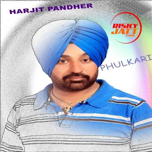 Phulkaari Harjit Pandher mp3 song ringtone, Phulkaari Harjit Pandher Ringtone Download - RiskyJatt.Com