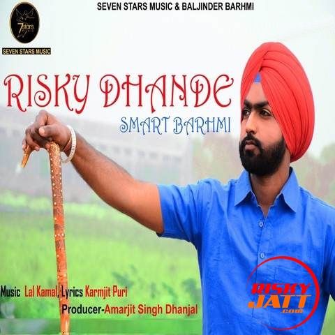 Risky Dhande Smart Barhmi mp3 song ringtone, Risky Dhande Smart Barhmi Ringtone Download - RiskyJatt.Com