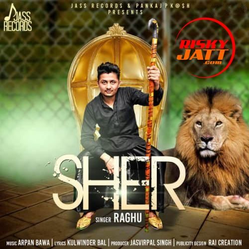 Sher Raghu mp3 song ringtone, Sher Raghu Ringtone Download - RiskyJatt.Com