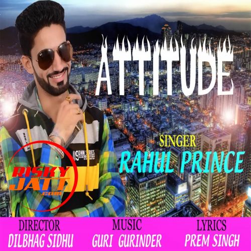 Attitude Rahul Prince mp3 song ringtone, Attitude Rahul Prince Ringtone Download - RiskyJatt.Com