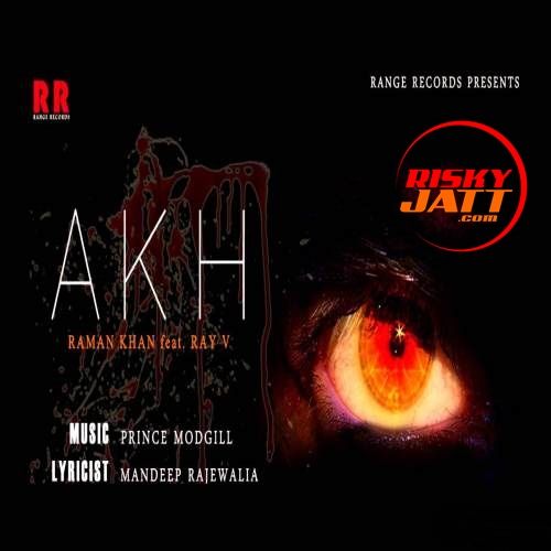 Akh Raman Khan, Ray V mp3 song ringtone, Akh Raman Khan, Ray V Ringtone Download - RiskyJatt.Com