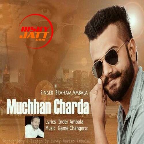 Muchhan Charda Braham Ambala mp3 song ringtone, Muchhan Charda Braham Ambala Ringtone Download - RiskyJatt.Com