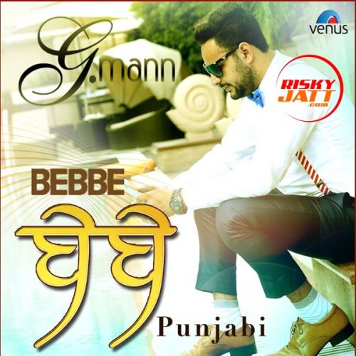 Bebbe G Mann mp3 song ringtone, Bebbe G Mann Ringtone Download - RiskyJatt.Com