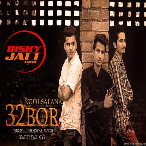 32 Bore Guri Salana, Yash Oye mp3 song ringtone, 32 Bore Guri Salana, Yash Oye Ringtone Download - RiskyJatt.Com