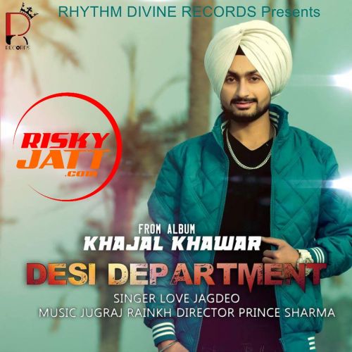 Desi Department Love Jagdeo mp3 song ringtone, Desi Department Love Jagdeo Ringtone Download - RiskyJatt.Com