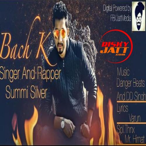 Bach K Summi Silve, Jatt Media mp3 song ringtone, Bach K Summi Silve, Jatt Media Ringtone Download - RiskyJatt.Com