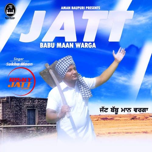 Jatt Babbu Maan Warga Sukha Maan mp3 song ringtone, Jatt Babbu Maan Warga Sukha Maan Ringtone Download - RiskyJatt.Com