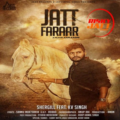 Jatt Faraar (iTunes) Shergill, K V Singh mp3 song ringtone, Jatt Faraar Shergill, K V Singh Ringtone Download - RiskyJatt.Com