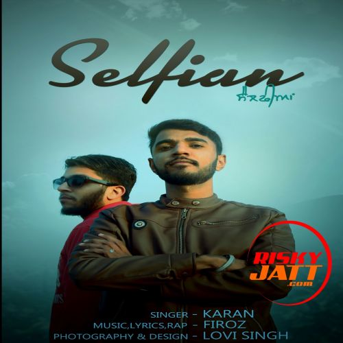 Selfian Karan mp3 song ringtone, Selfian Karan Ringtone Download - RiskyJatt.Com