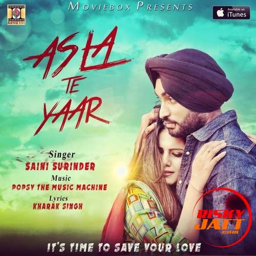 Asla Te Yaar Saini Surinder mp3 song ringtone, Asla Te Yaar Saini Surinder Ringtone Download - RiskyJatt.Com