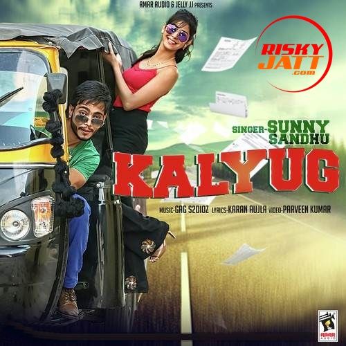 Kalyug Sunny Sandhu mp3 song ringtone, Kalyug Sunny Sandhu Ringtone Download - RiskyJatt.Com