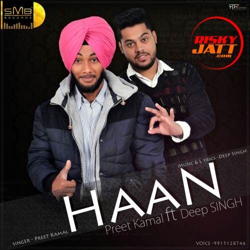 Haan Deep Singh, Preet Kamla mp3 song ringtone, Haan Deep Singh, Preet Kamla Ringtone Download - RiskyJatt.Com